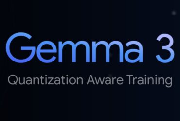 GEMMA 3 نسخه جدید با آموزش آگاهی کمیت بهینه شده بهینه شده است