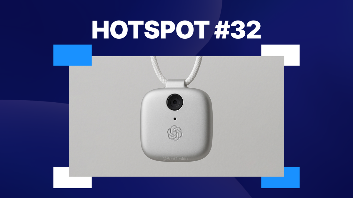 Hotspot #32: اسباب بازی Openai ارزش هیجان زده است